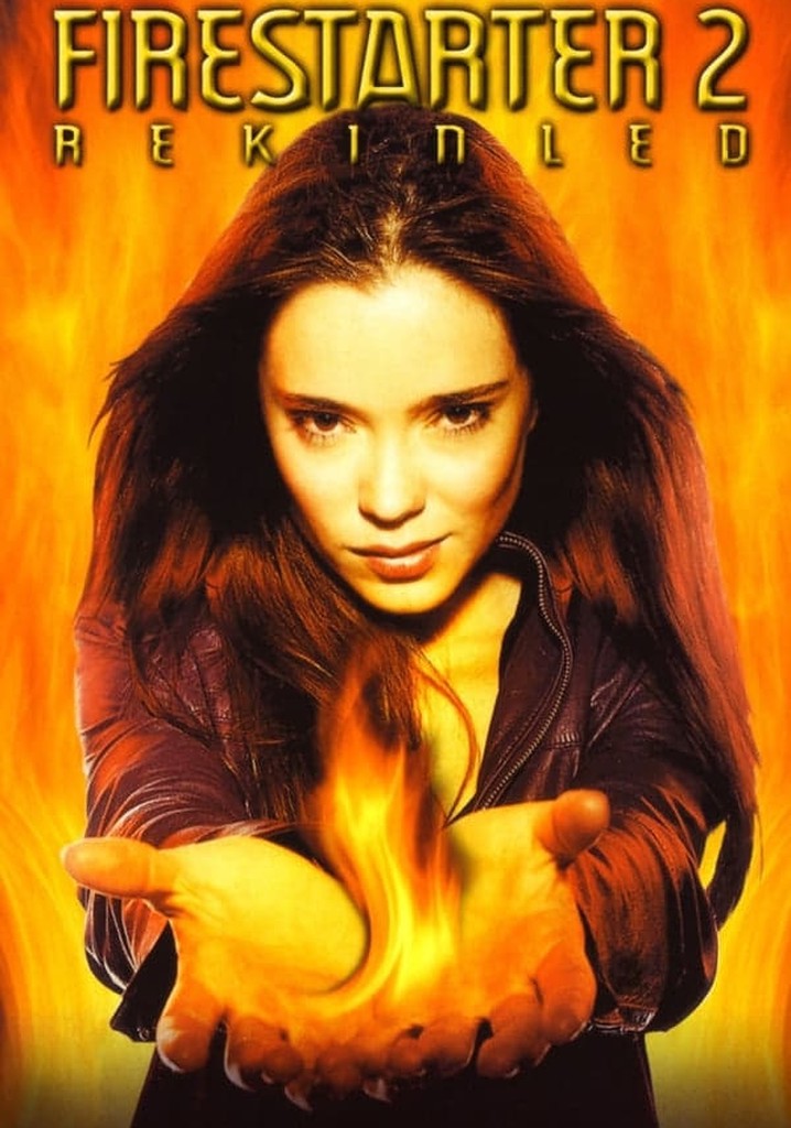 Firestarter Rekindled Season 1 episodes streaming online